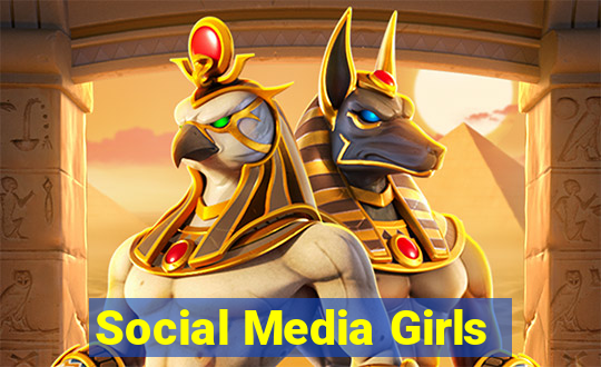 Social Media Girls